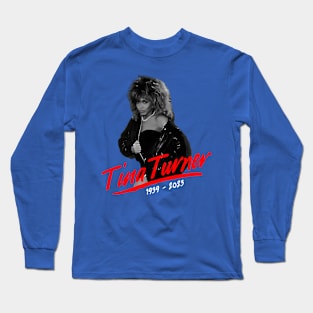 Tina Turner Musician Girl Legend Long Sleeve T-Shirt